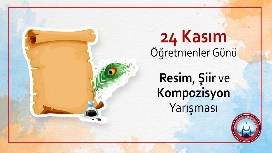 24 Kasim Ogretmenler Gunu Ogretmen Candir Konulu Resim Siir Ve Kompozisyon Yarismamiz Taslicay Anadolu Imam Hatip Lisesi